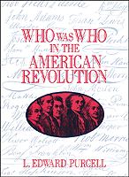 Who was who in the American Revolution /