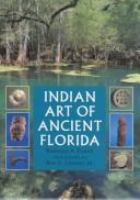 Indian art of ancient Florida /