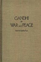 Gandhi on war and peace /