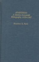 Apartheid : a selective annotated bibliography, 1979-1987 /