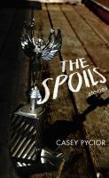 The spoils : stories /
