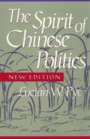 The spirit of Chinese politics /