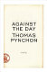 Against the day : [a novel] /