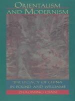 Orientalism and Modernism The Legacy of China in Pound and Williams /