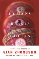 Humans, beasts, and ghosts stories and essays /