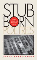 Stubborn Poetries : Poetic Facticity and the Avant-Garde /