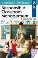 Responsible classroom management, grades K-5 a schoolwide plan /
