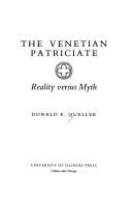 The Venetian patriciate ; reality versus myth /