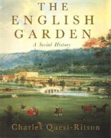 The English garden : a social history /