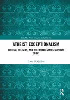 Atheist exceptionalism atheism, religion, and the United States Supreme Court /