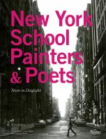 The New York School painters and poets : neon in daylight /