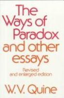 The ways of paradox : and other essays /