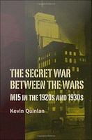 The secret war between the wars : M15 in the 1920s and 1930s /