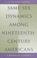 Same-sex dynamics among nineteenth-century Americans : a Mormon example /