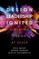 Design leadership ignited elevating design at scale /