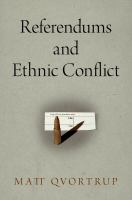 Referendums and Ethnic Conflict.