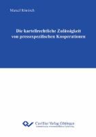 Die kartellrechtliche Zulässigkeit von pressespezifischen Kooperationen.