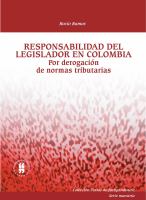 Responsabilidad del legislador en Colombia : por derogacion de normas tributarias.