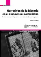 Narrativas de la historia en el audiovisual colombiano. Controversias sobre el pasado en cuatro estudios de caso comparados