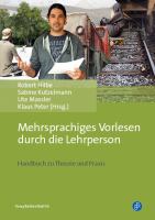 Mehrsprachiges Vorlesen durch die Lehrperson : Handbuch zu Theorie und Praxis.