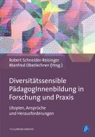 DIVERSITATSSENSIBLE PADAGOGINNENBILDUNG IN FORSCHUNG UND PRAXIS;UTOPIEN, ANSPRUCHE UND HERAUSFORDERUNGEN