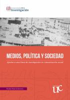 Medios, politica y sociedad aportes a una linea de investigacion en comunicacion social.