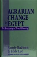 Agrarian change in Egypt : an anatomy of rural poverty /