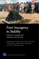 From Insurgency to Stability : Volume II: Insights from Selected Case Studies.