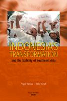 Indonesia's Transformation and the Stability of Southeast Asia.