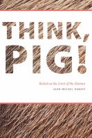 Think, pig! Beckett at the limit of the human /