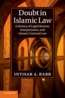 Doubt in Islamic law a history of legal maxims, interpretation, and Islamic criminal law /