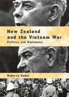 New Zealand and the Vietnam war politics and diplomacy /