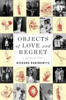 Objects of love and regret a Brooklyn story