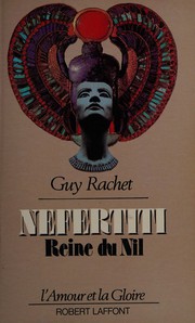 Néfertiti, reine du Nil : roman /