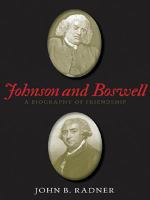 Johnson and Boswell : a biography of friendship /