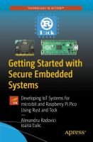 Getting Started with Secure Embedded Systems Developing IoT Systems for micro:bit and Raspberry Pi Pico Using Rust and Tock /