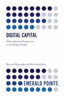 Digital Capital : A Bourdieusian Perspective on the Digital Divide.