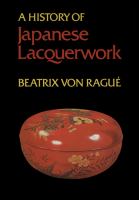 A history of Japanese lacquerwork /