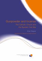 Gunpowder and incense : the Catholic Church and the Spanish Civil War /