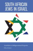 South African Jews in Israel : assimilation in multigenerational perspective /