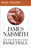 James Naismith : the man who invented basketball /