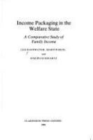 Income packaging in the welfare state : a comparative study of family income /