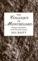 The colloquy of Montbéliard : religion and politics in the sixteenth century /