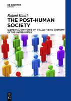 The post-human society elemental contours of the aesthetic economy of the United States /