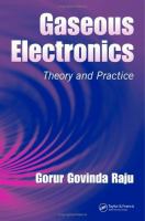 Gaseous electronics : theory and practice /