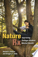 Nature Rx improving college-student mental health /