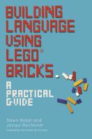 Building language using Lego® bricks a practical guide /