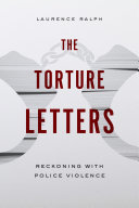 The torture letters reckoning with police violence /