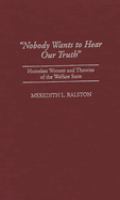 Nobody wants to hear our truth : homeless women and theories of the welfare state /