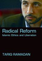 Radical reform : Islamic ethics and liberation /